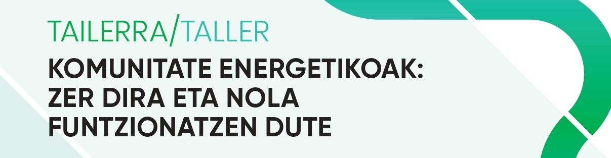 Komunitate energetikoen inguruko tailerra izango da asteazkenean