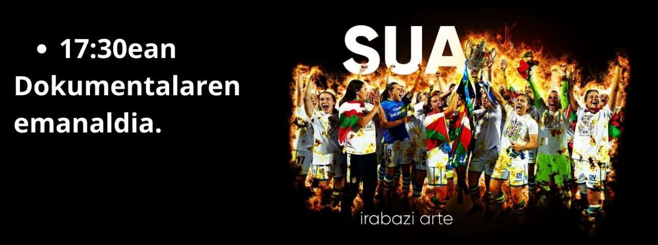 'Sua' dokumentala eta solasaldia igandean