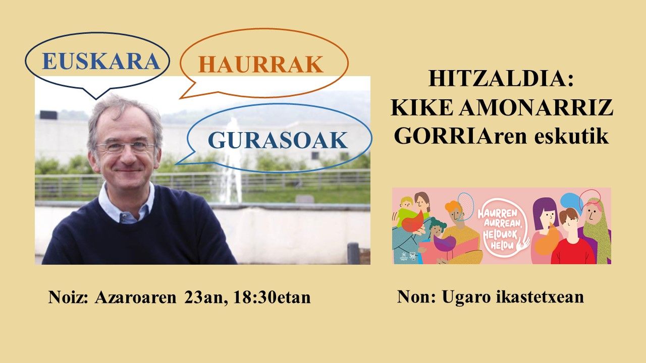 Kike Amonarrizen eskutik, haurren eta gurasoen hizkuntza-ohituren inguruko hitzaldia ostegun honetan