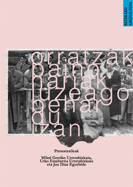 "Orratzak baino hariak luzeago behar du izan" liburuaren aurkezpena